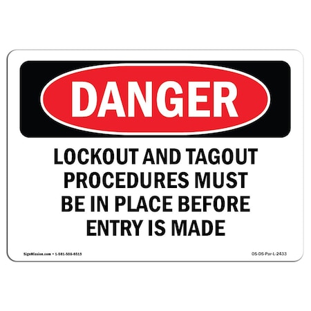 Signmission OSHA Danger, Lockout And Tagout Procedures Must In, 10in X 7in Rigid Plastic, 7" W, 10" L, Landscape OS-DS-P-710-L-2433
